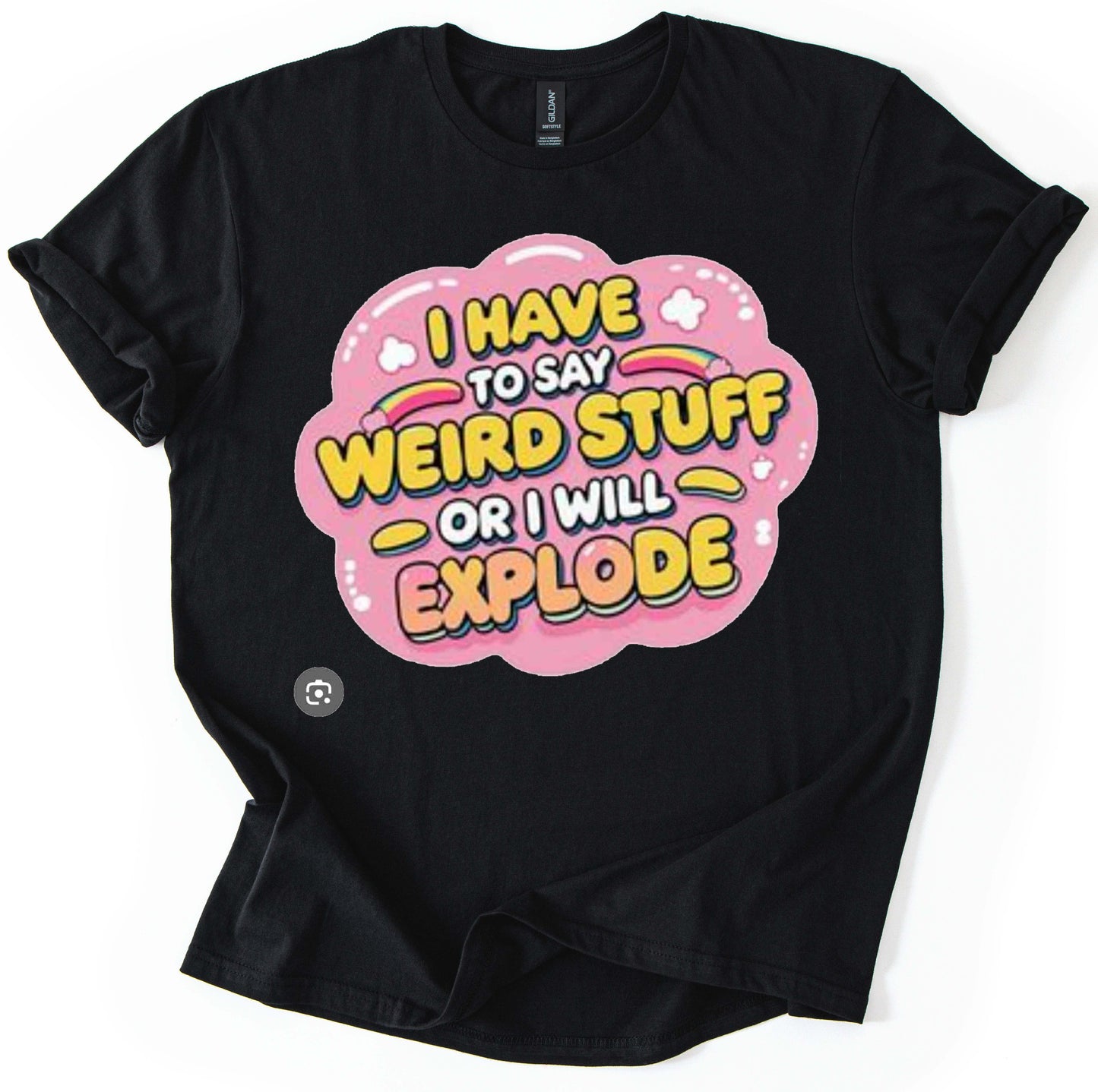 Say Weird Stuff T-Shirt