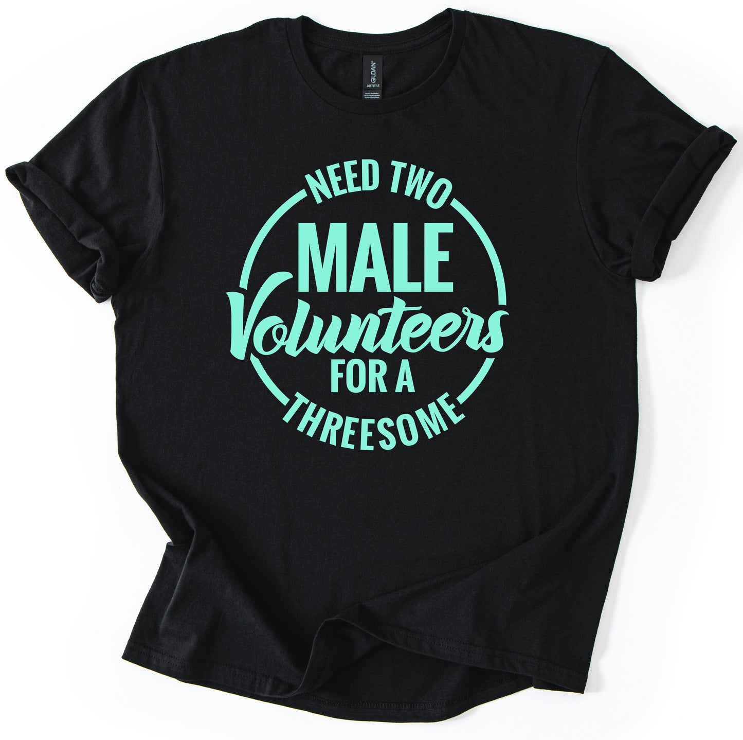 Need Volunteers T-Shirt