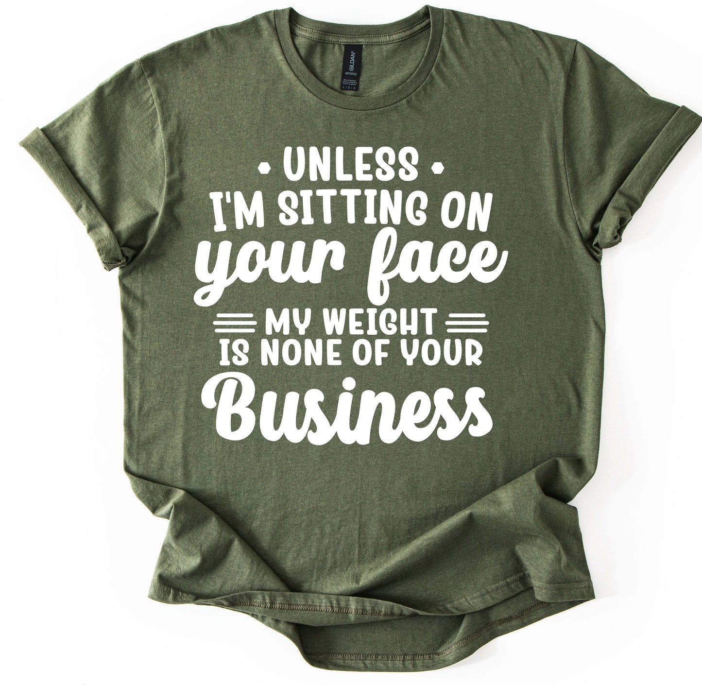 None Of Your Business T-Shirt