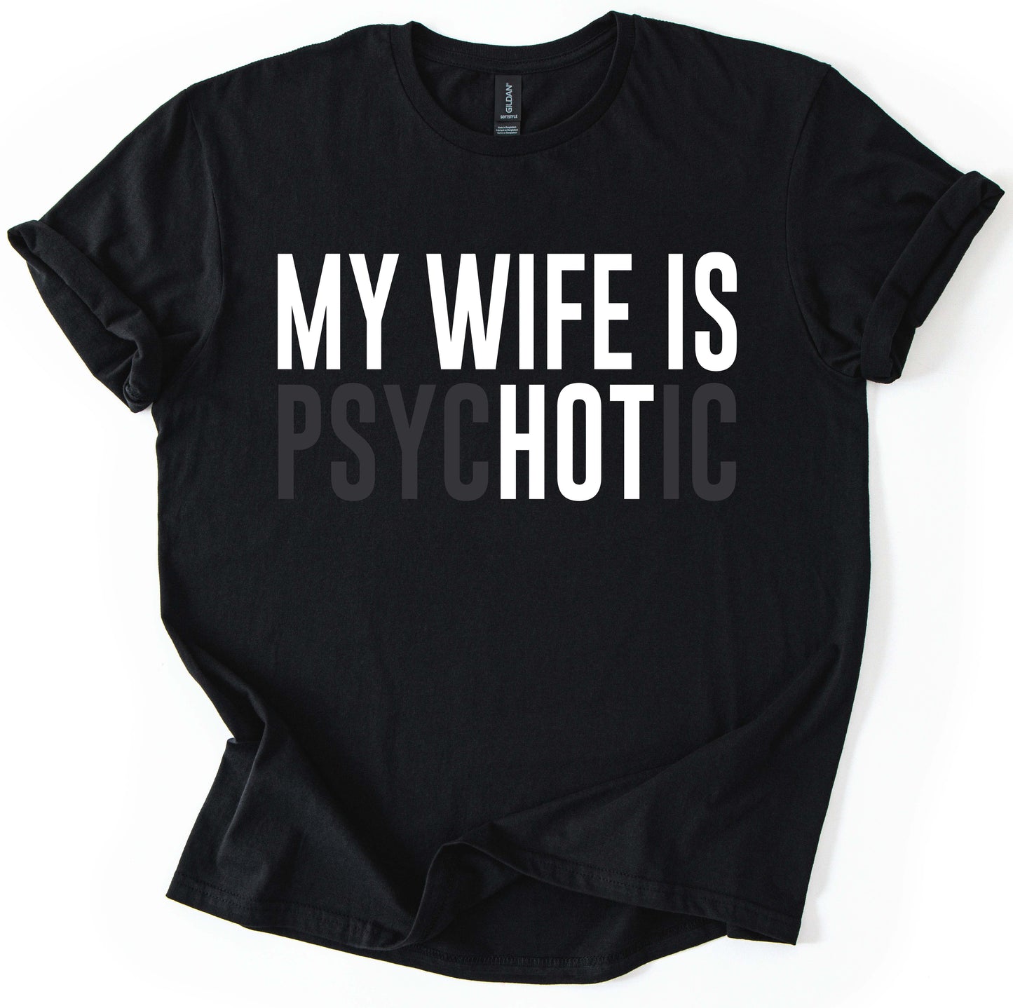 My Wife is Hot T-Shirt