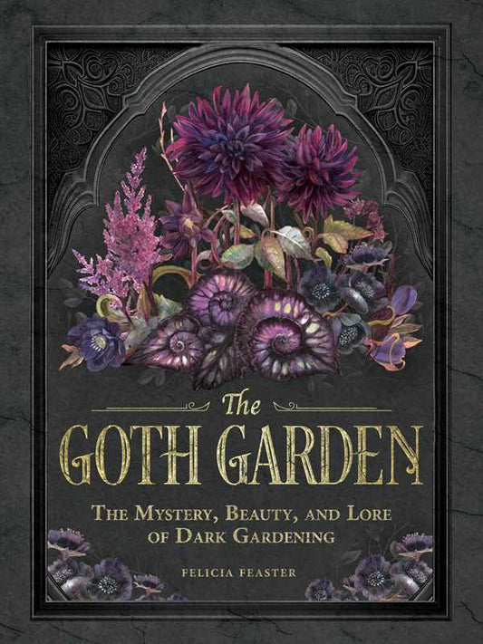 Goth Garden By Felicia Feaster