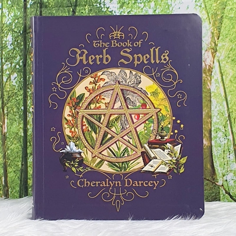 Book of Herb Spells By Cheralyn Darcey