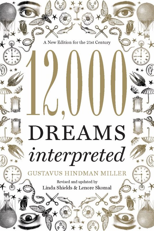 12,000 Dreams Interpreted: A New Edition for the 21st Century