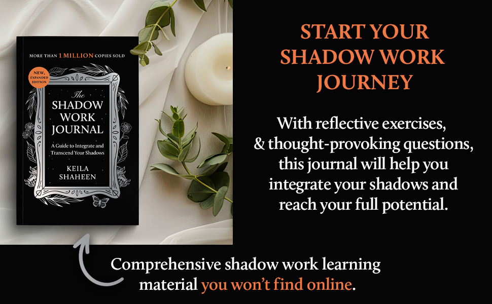 The Shadow Work Journal: A Guide to Integrate and Transcend Your Shadows