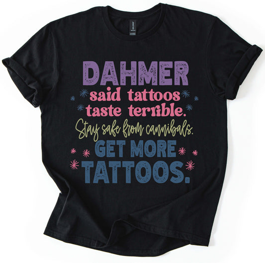 Get More Tattoos T-Shirt