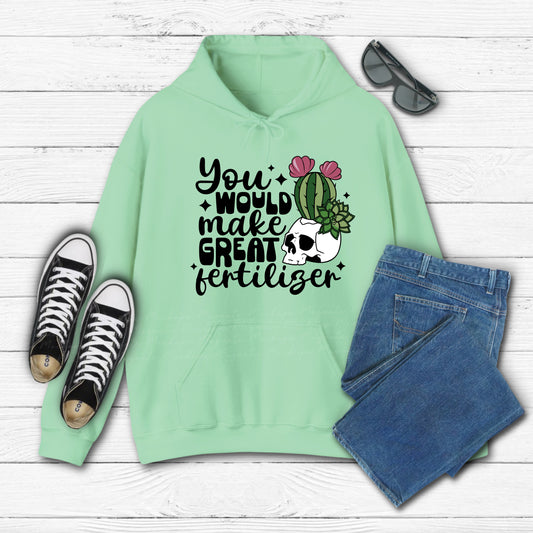 Great Fertilizer Hoodie