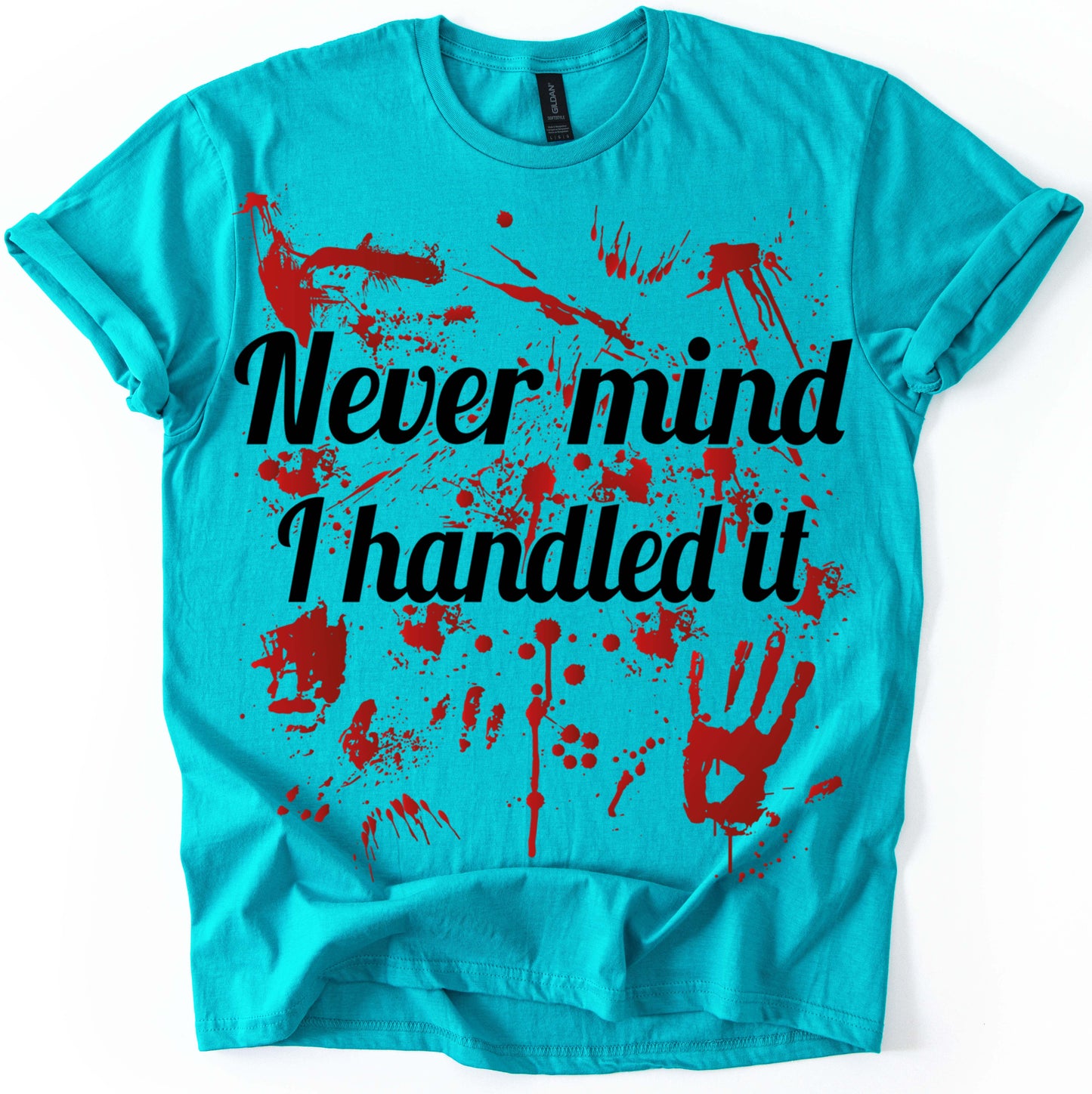 I Handled It T-Shirt