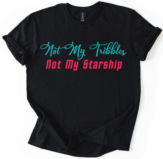 Not My Tribbles T-Shirt