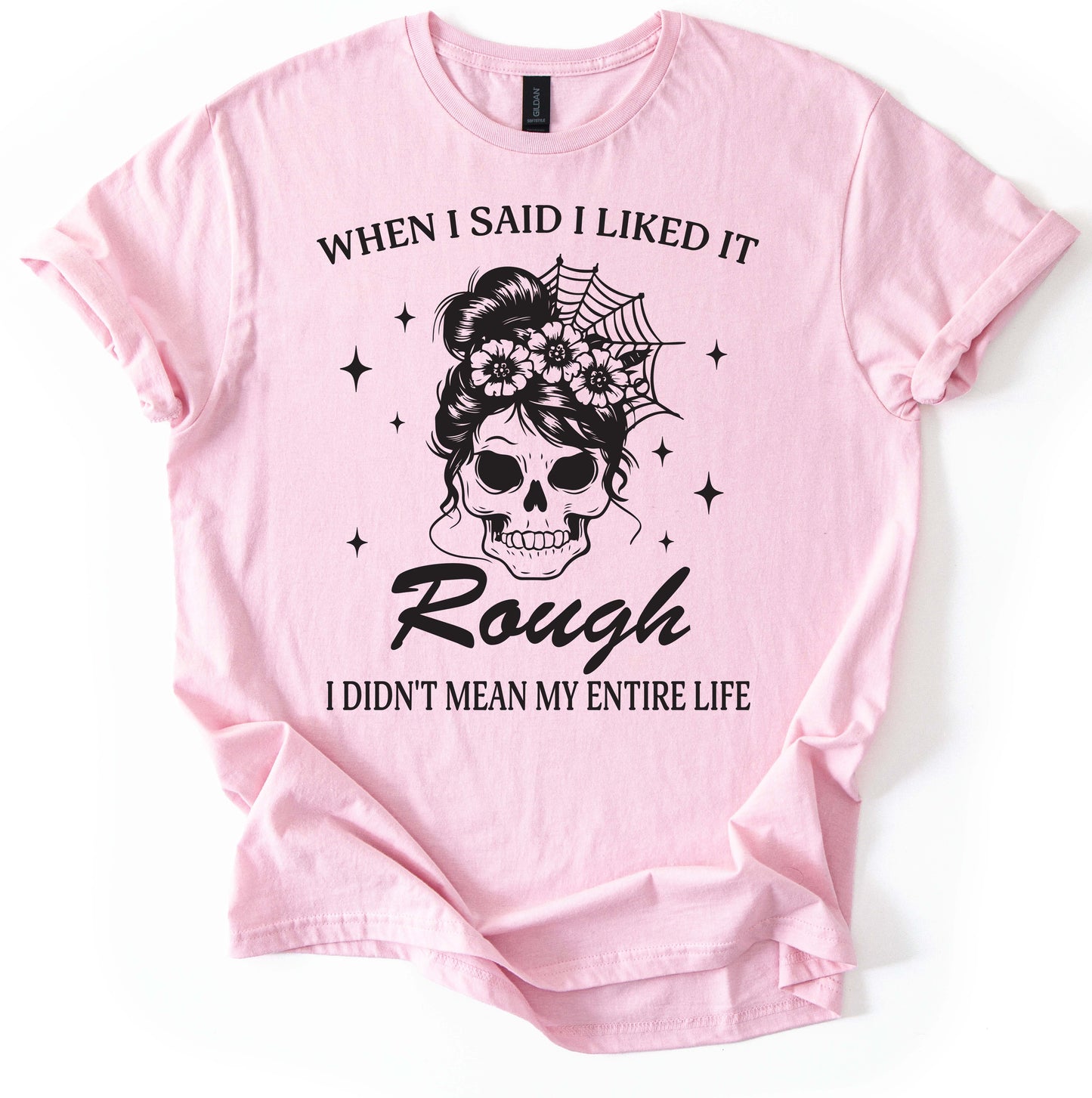 When I said T-Shirt