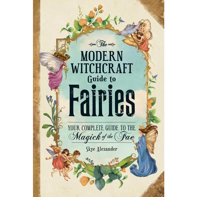 Modern Witchcraft Guide To Fairies