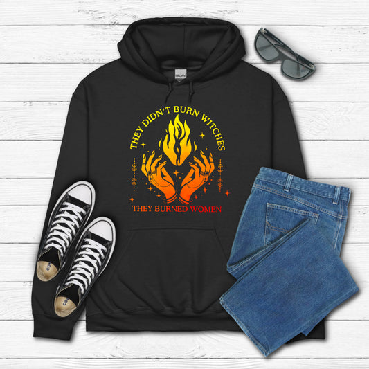 They Burned Women Hoodie