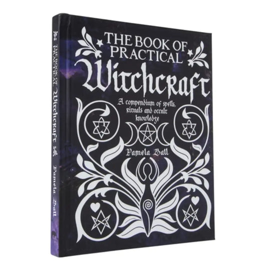 Book of Practical Witchcraft: Compendium of Spells, Rituals