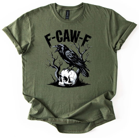 F-CAW-F T-Shirt