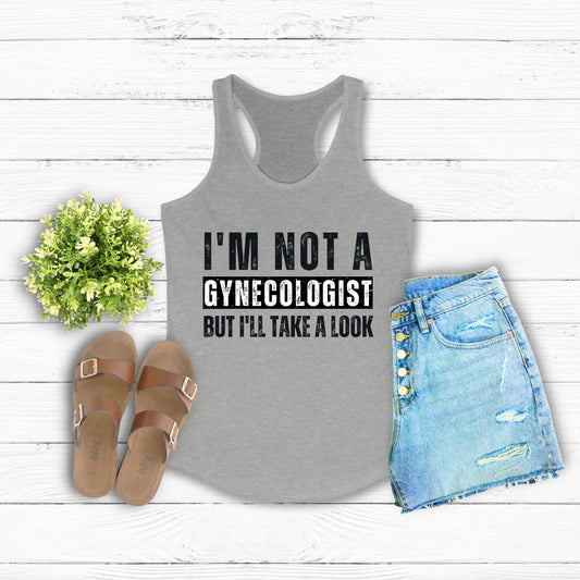 I'm Not a Gynecologist Racerback Tank