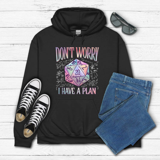 I Have A Plan D&D Hoodie