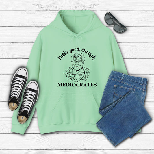 Mediocrates Hoodie