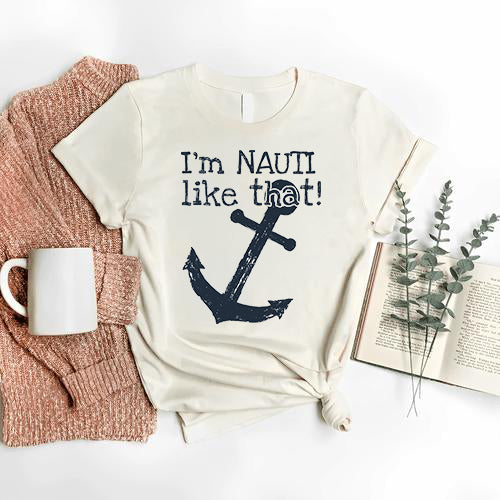 Nauti Like That T-Shirt