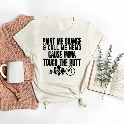 I'm Gonna Touch the Butt T-Shirt