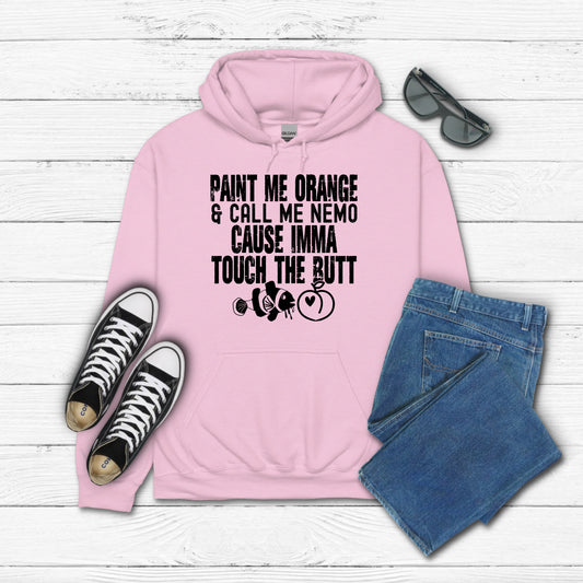 I'm Gonna Touch the Butt Hoodie