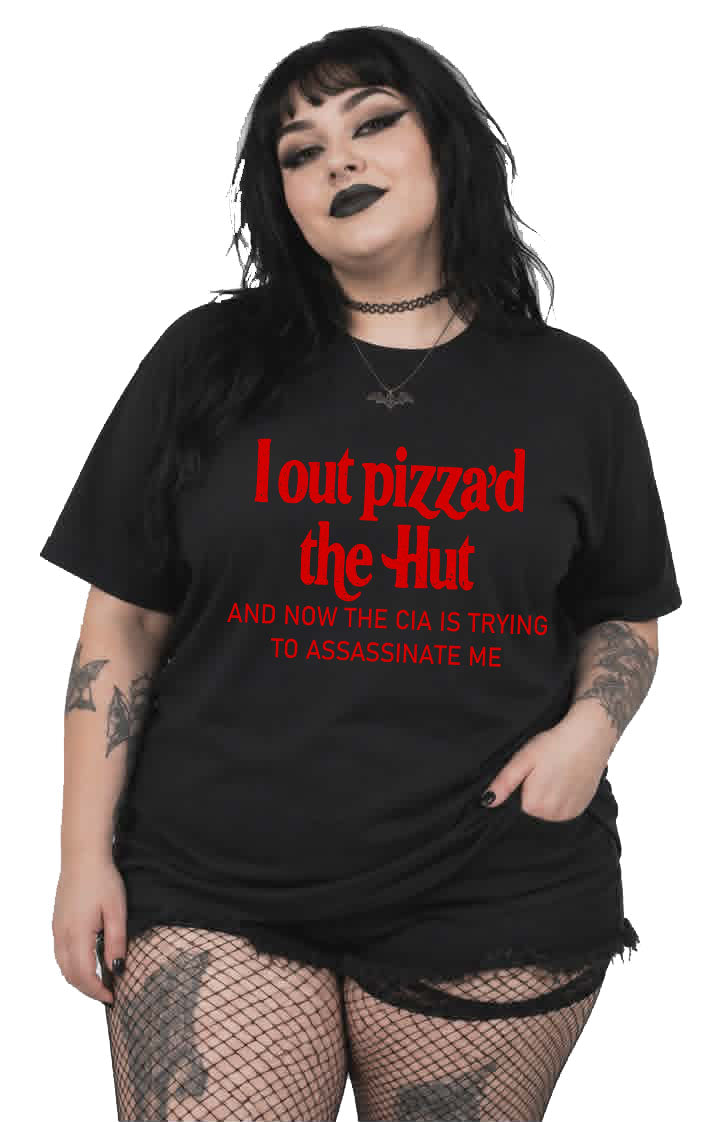 Out Pizza'd the Hut T-Shirt