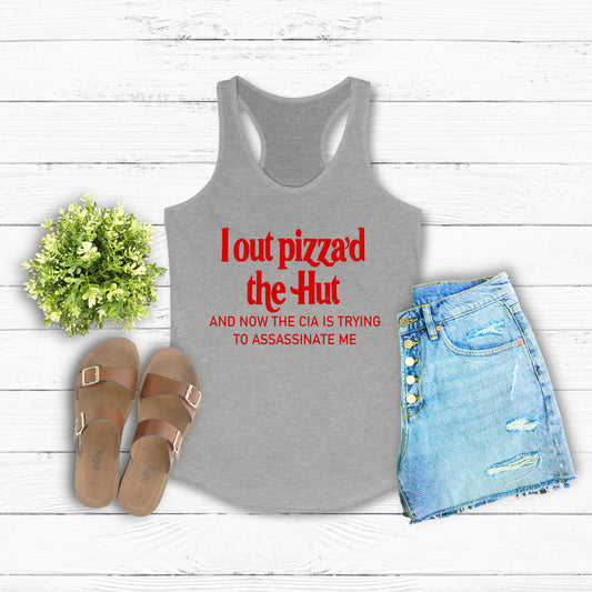 Out Pizza'd the Hut Racerback Tank