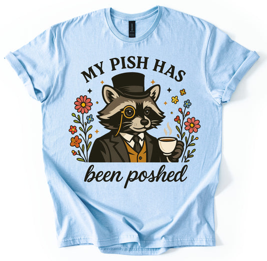 Pish Poshed T-Shirt