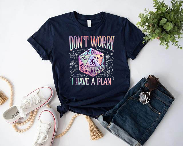 I Have a Plan D&D T-Shirt