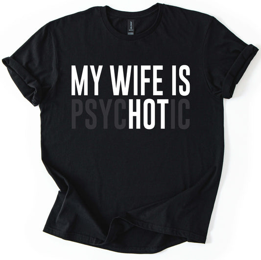 My Wife is Hot T-Shirt