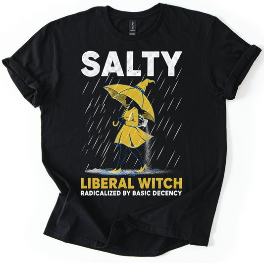 Salty Liberal Witch T-Shirt