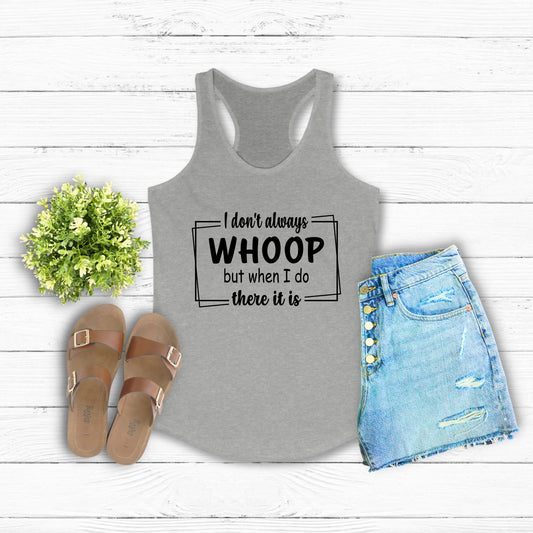 Whoop There It Is Racerback Tank