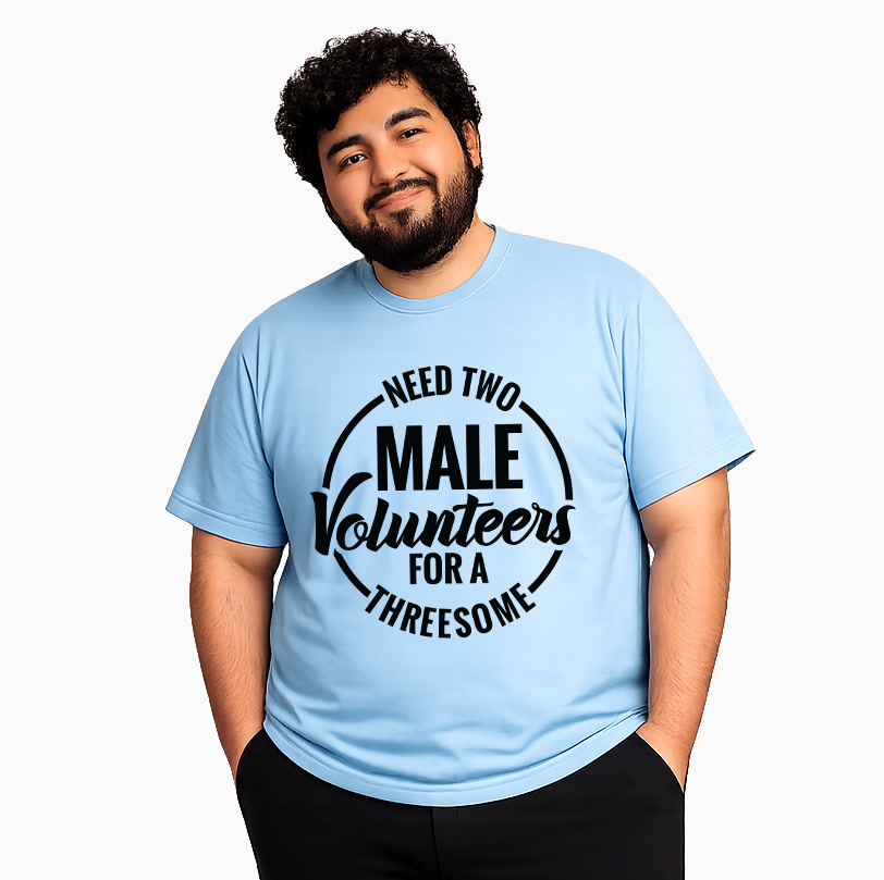 Need Volunteers T-Shirt